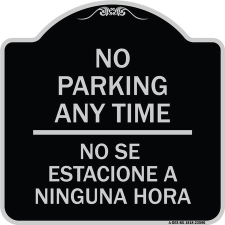 SIGNMISSION No Se Estacione a Ninguna Hora Heavy-Gauge Aluminum Architectural Sign, 18" H, BS-1818-23590 A-DES-BS-1818-23590